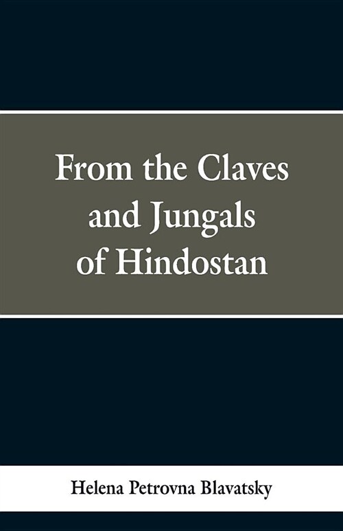 From the Caves and Jungles of Hindustan (Paperback)