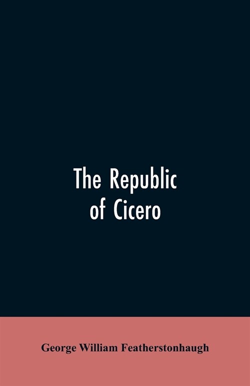 The republic of Cicero (Paperback)