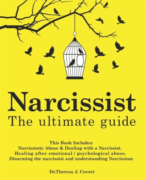 Narcissist: The Ultimate Guide: This Book Includes: Narcissistic Abuse & Dealing with a Narcissist. Healing after emotional/psycho (Paperback)