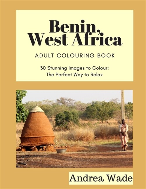 Benin, West Africa Colouring Book (Paperback)