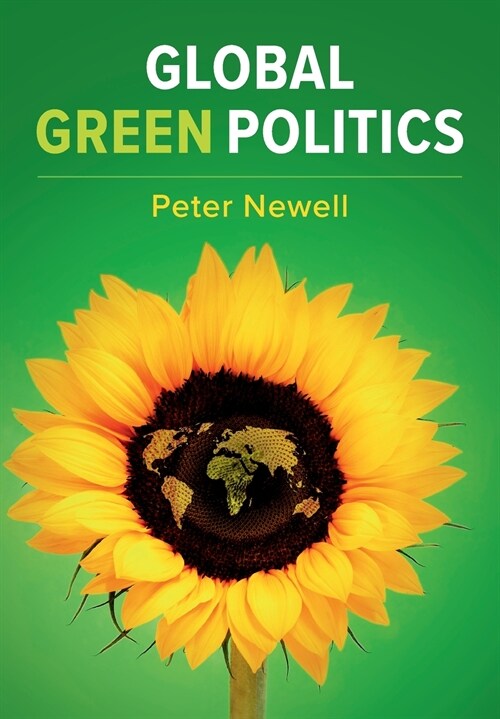 Global Green Politics (Paperback)