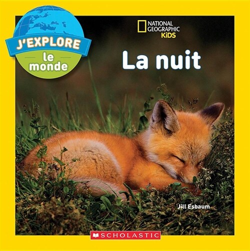 JExplore le Monde: La Nuit = Explore My World: Nighttime (Paperback)