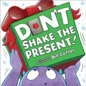 Dont Shake the Present! (Board Books)