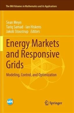 Energy Markets and Responsive Grids: Modeling, Control, and Optimization (Paperback, Softcover Repri)