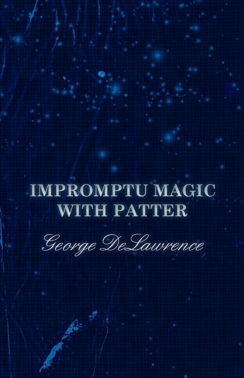 Impromptu Magic with Patter (Paperback)