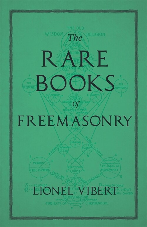 The Rare Books of Freemasonry (Paperback)