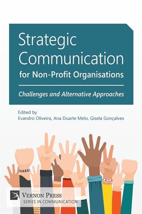 Strategic Communication for Non-Profit Organisations: Challenges and Alternative Approaches (Paperback)