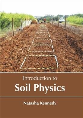 Introduction to Soil Physics (Hardcover)