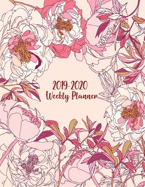 2019-2020 Weekly Planner: 2 Years Calendar (2019-2020) For Students and Adult Journal. Writing Plan for Your Appointment Notebook List.And Compo (Paperback)