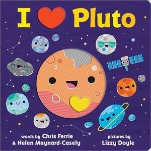 I Heart Pluto (Board Books)