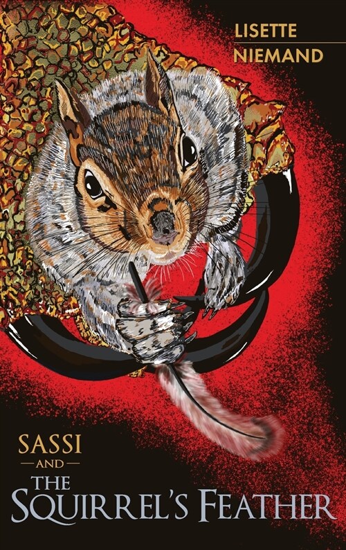 SASSI and The Squirrels Feather (Hardcover)