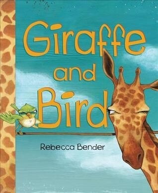 Giraffe and Bird (Hardcover)