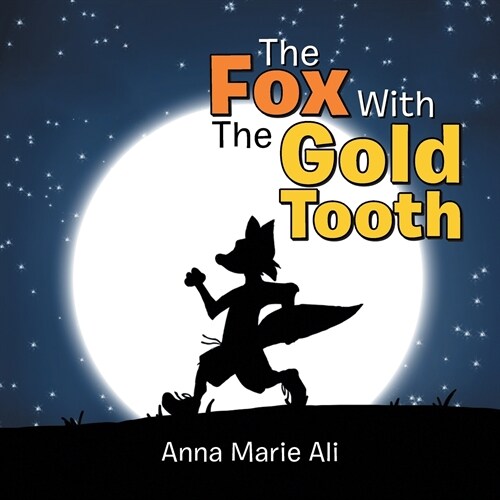 The Fox with the Gold Tooth (Paperback)