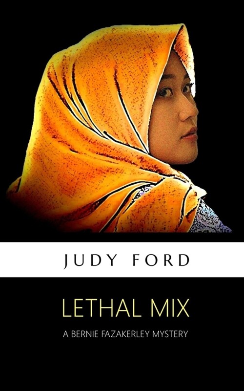 Lethal Mix: The 12th Bernie Fazakerley Mystery (Paperback)