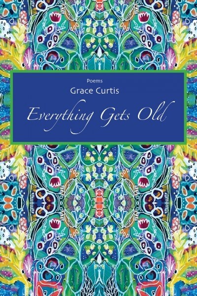 Everything Gets Old (Paperback)