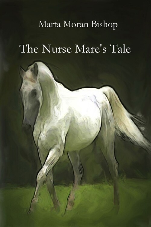 The Nurse Mares Tale (Paperback)