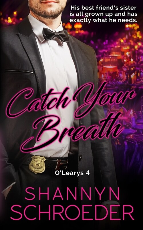 Catch Your Breath: A Brothers Best Friend, Grumpy-Sunshine Chicago Irish Family Steamy Romance (Paperback)