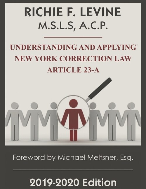 Understanding and Applying New York State Correction Law Article 23-A (Paperback, 2019-2020)