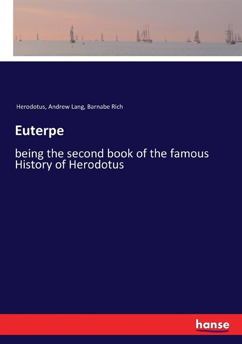 Euterpe: being the second book of the famous History of Herodotus (Paperback)