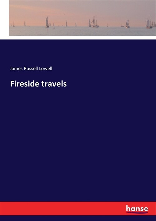 Fireside travels (Paperback)