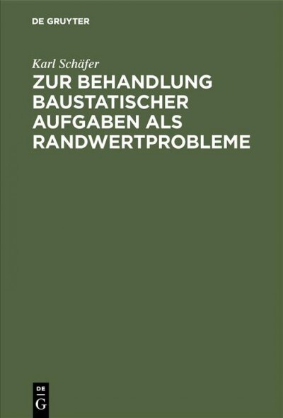 Zur Behandlung baustatischer Aufgaben als Randwertprobleme (Hardcover, Reprint 2019)