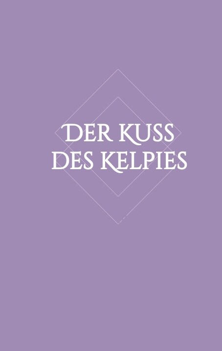 Der Kuss des Kelpies (Paperback)