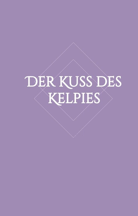 Der Kuss des Kelpies (Hardcover)