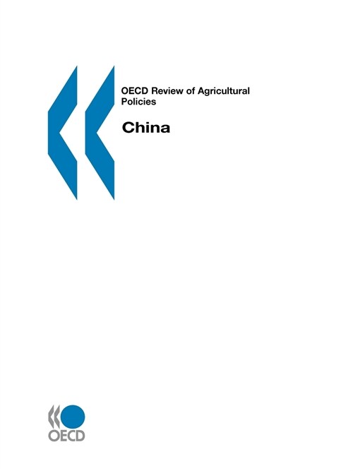 OECD Review of Agricultural Policies China (Paperback)