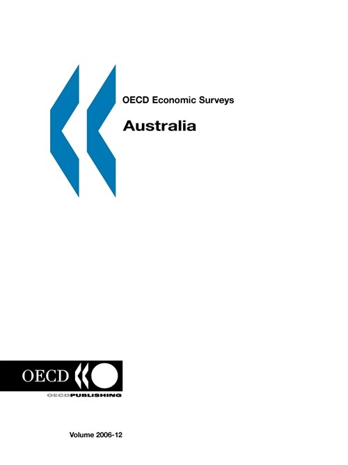 OECD Economic Surveys: Australia - Volume 2006 Issue 12 (Paperback)