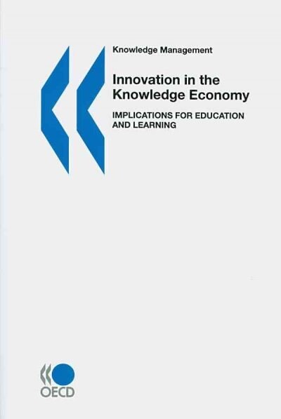Knowledge Management Innovation in the Knowledge Economy: Implications for Education and Learning (Paperback)