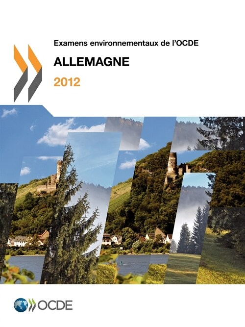 Examens Environnementaux de LOcde Examens Environnementaux de LOcde: Allemagne 2012 (Paperback)