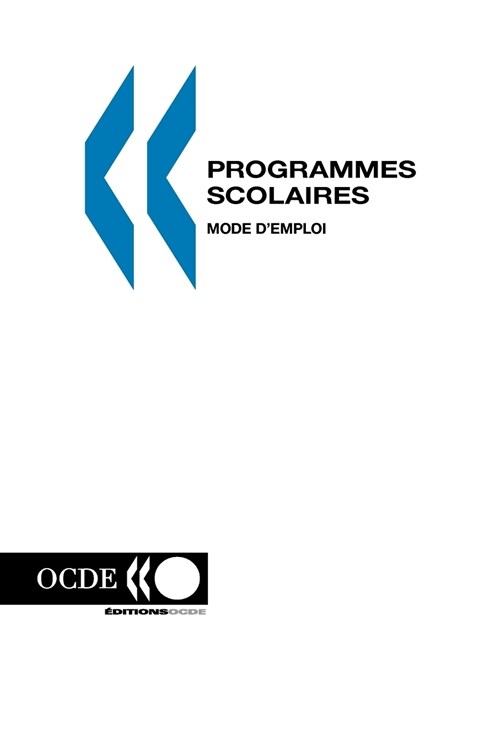 Programmes Scolaires: Mode DEmploi (Paperback)