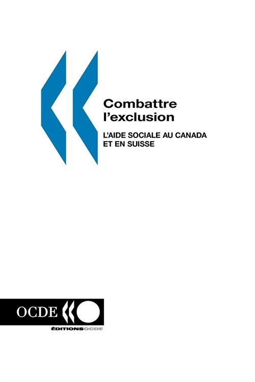 Combattre LExclusion: LAide Sociale Au Canada Et En Suisse (Paperback)