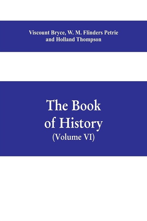 The book of history. A history of all nations from the earliest times to the present, with over 8,000 illustrations Volume VI) The Near East (Paperback)