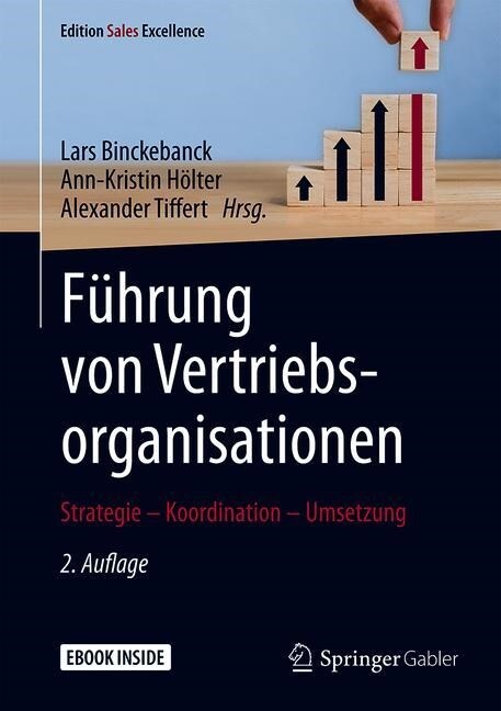 F?rung Von Vertriebsorganisationen: Strategie - Koordination - Umsetzung (Hardcover, 2, 2., Uberarb. U.)