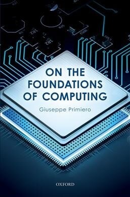 On the Foundations of Computing (Hardcover)