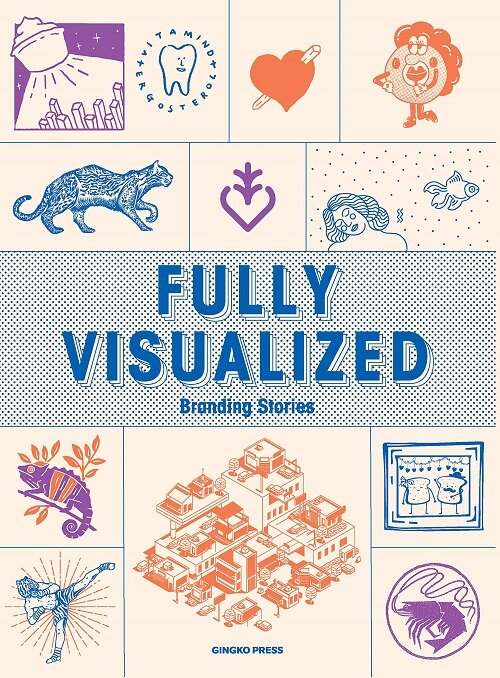 Fully Visualized : Branding Stories (Hardcover )