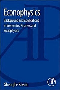 Econophysics: Background and Applications in Economics, Finance, and Sociophysics (Paperback)