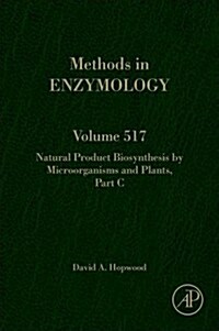Natural Product Biosynthesis by Microorganisms and Plants Part C: Volume 517 (Hardcover)