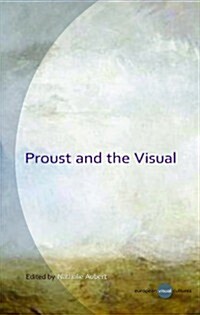 Proust and the Visual (Hardcover)