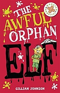 The Awful Orphan Elf (Paperback)