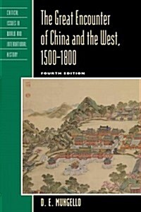 The Great Encounter of China and the West, 1500-1800 (Hardcover, 4)