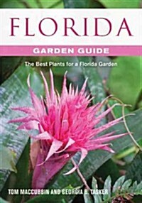 Florida Getting Started Garden Guide: Grow the Best Flowers, Shrubs, Trees, Vines & Groundcovers (Paperback)