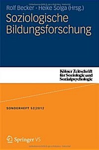 Soziologische Bildungsforschung (Paperback, 2012)