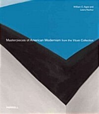 Masterpieces of American Modernism: From the Vilcek Collection (Hardcover)