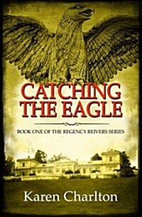 Catching the Eagle (Hardcover)