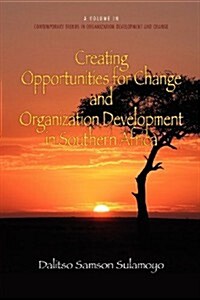 Creating Opportunities for Change and Organization Development in Southern Africa (Paperback)
