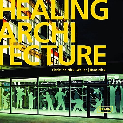 Healing Architecture (Hardcover, Bilingual)
