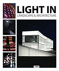 Light in Landscape & Architecture (Hardcover)