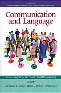 Communication and Language: Surmounting Barriers to Cross-Cultural Understanding (Paperback)